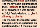 “I thought I was getting rid of a cursed fortune. Instead, I just funded the bounty on my own head.”