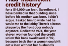 They told the woman who helped build the bank that she didn’t qualify—until they looked at the plaque by the front door.